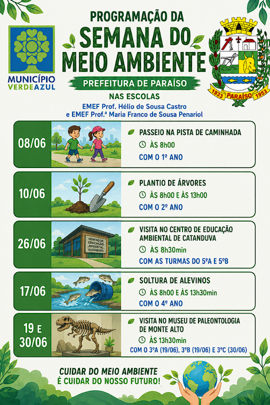 Prefeitura de Paraíso promove uma programação especial em comemoração à Semana do Meio Ambiente.